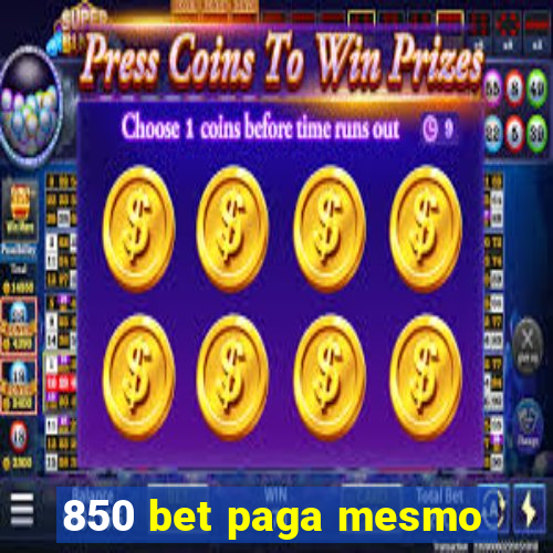 850 bet paga mesmo